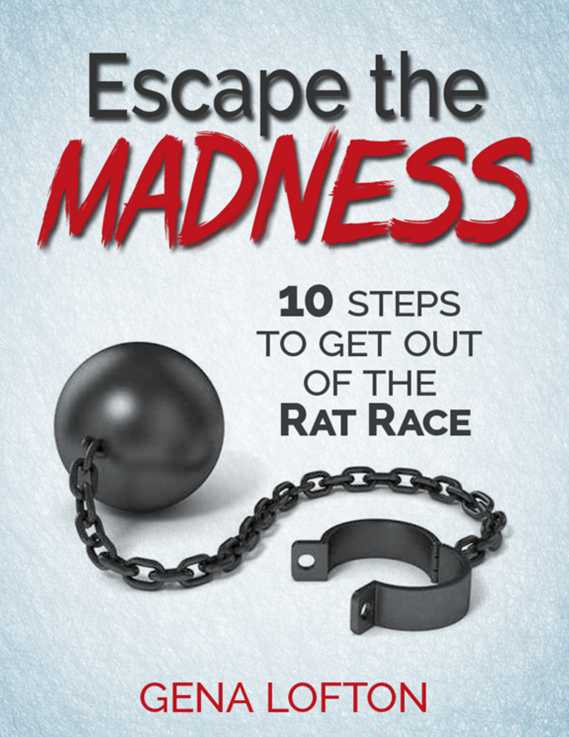 Escape the Madness! book cover by Gena Lofton